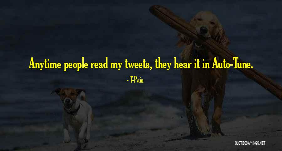 T-Pain Quotes 900537 T-Pain Quotes 900537