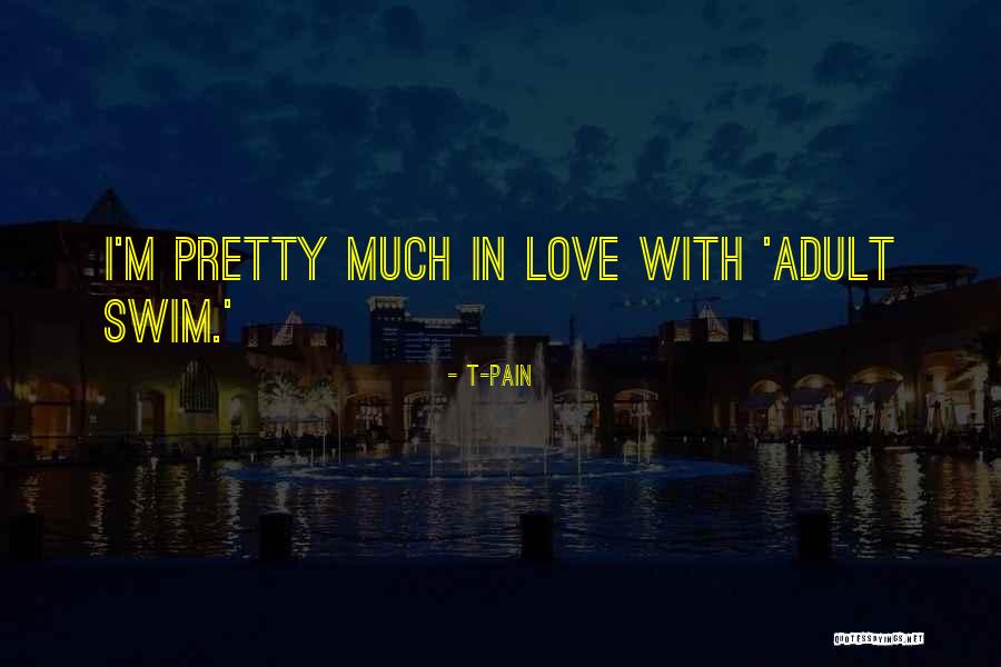 T-Pain Quotes 97647 T-Pain Quotes 97647