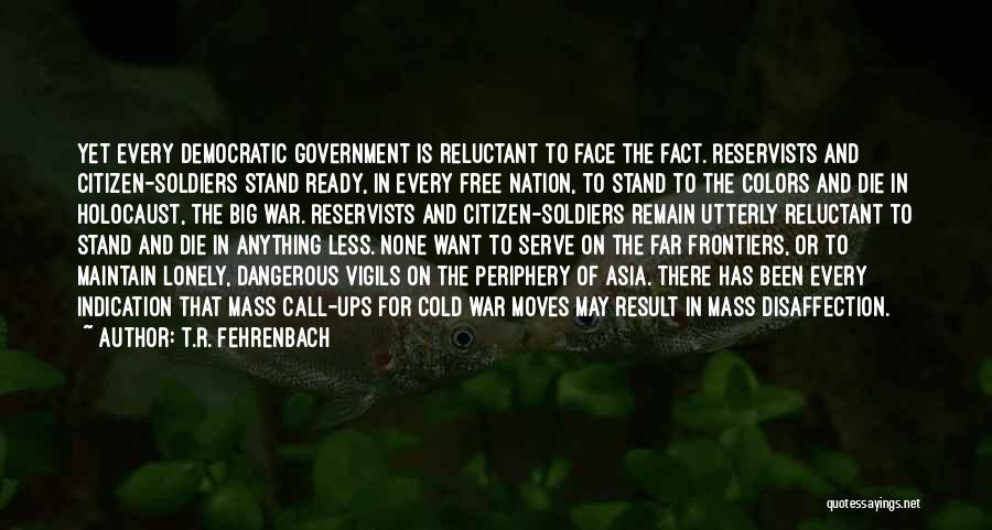 T.R. Fehrenbach Quotes 2193586