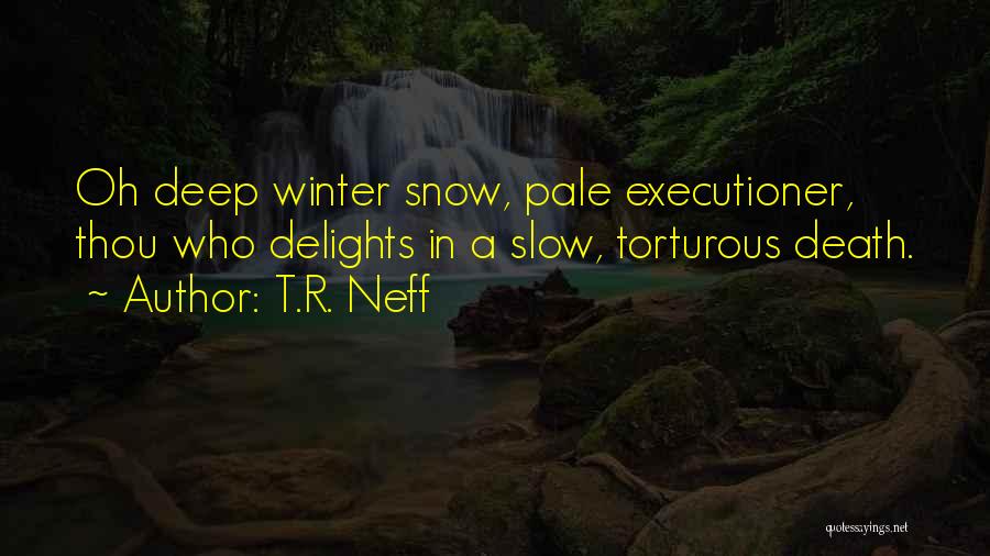 T.R. Neff Quotes 1100803