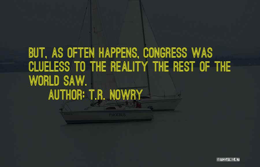 T.R. Nowry Quotes 133484