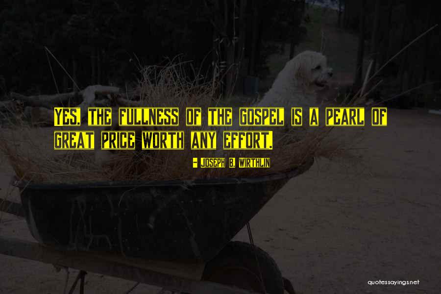 T R Price Quotes By Joseph B. Wirthlin T R Price Quotes By Joseph B. Wirthlin