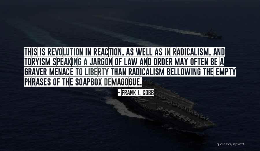 T R R Cobb Quotes By Frank I. Cobb T R R Cobb Quotes By Frank I. Cobb