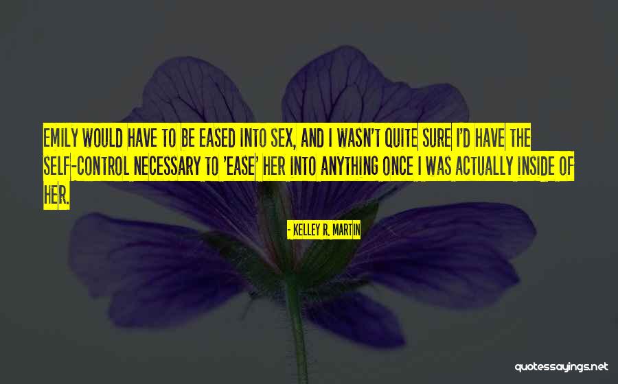 T R R Martin Quotes By Kelley R. Martin T R R Martin Quotes By Kelley R. Martin