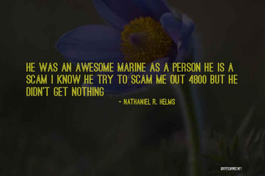T R R Quotes By Nathaniel R. Helms T R R Quotes By Nathaniel R. Helms