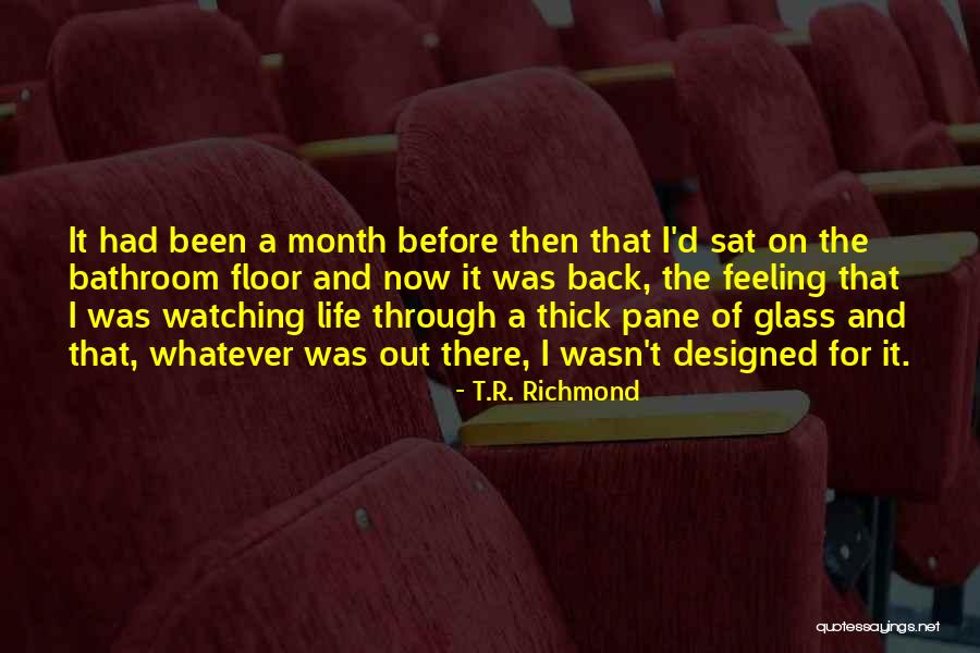 T.R. Richmond Quotes 1160144