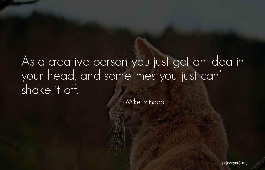 T R Val T Lt Tt Gomba Sajttal Quotes By Mike Shinoda T R Val T Lt Tt Gomba Sajttal Quotes By Mike Shinoda