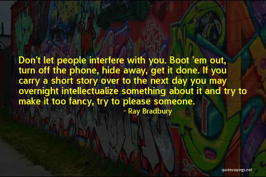 T Ray Quotes By Ray Bradbury T Ray Quotes By Ray Bradbury