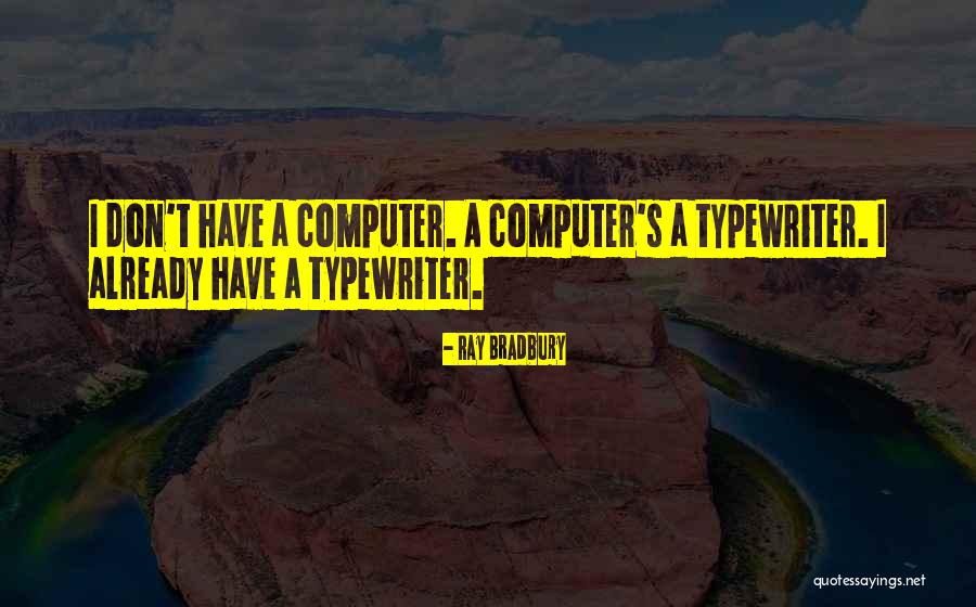 T Ray Quotes By Ray Bradbury T Ray Quotes By Ray Bradbury