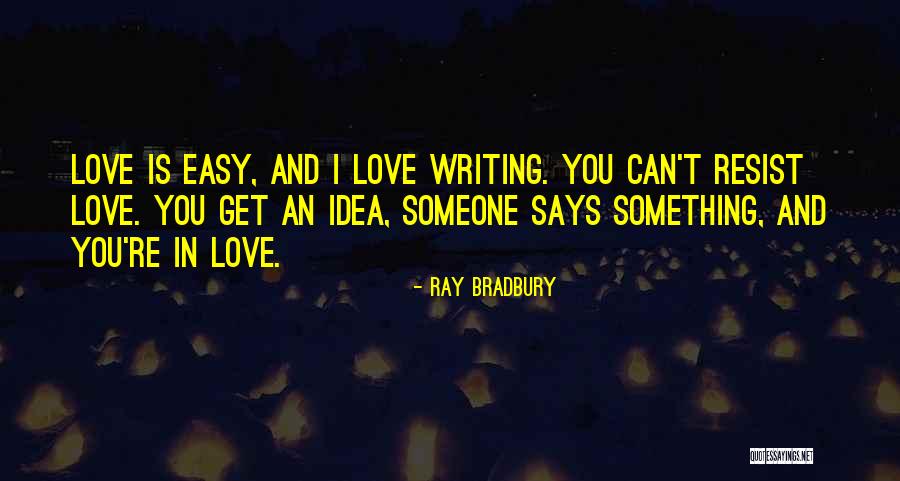 T Ray Quotes By Ray Bradbury