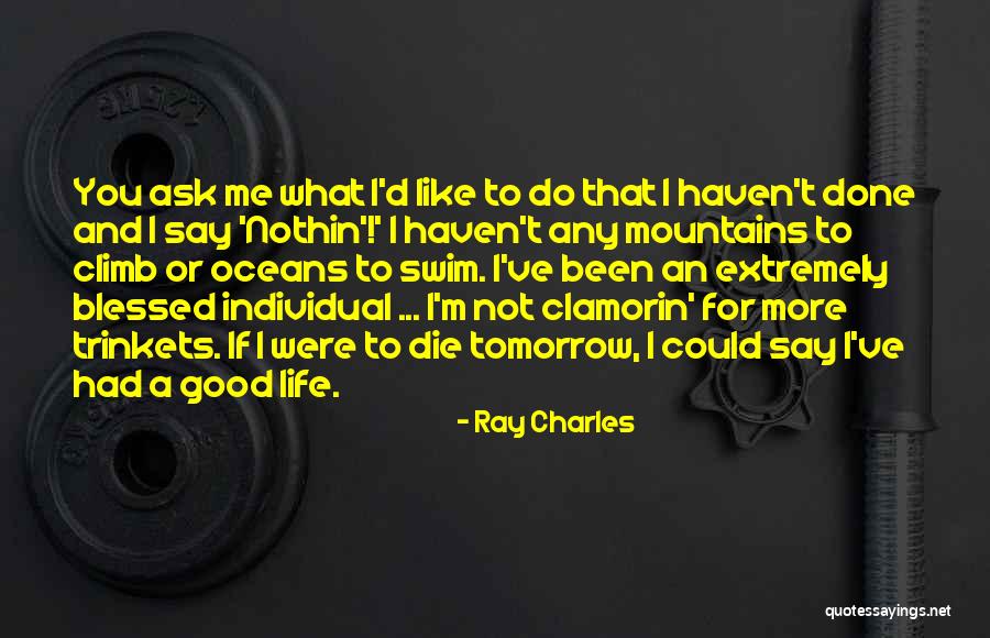T Ray Quotes By Ray Charles T Ray Quotes By Ray Charles