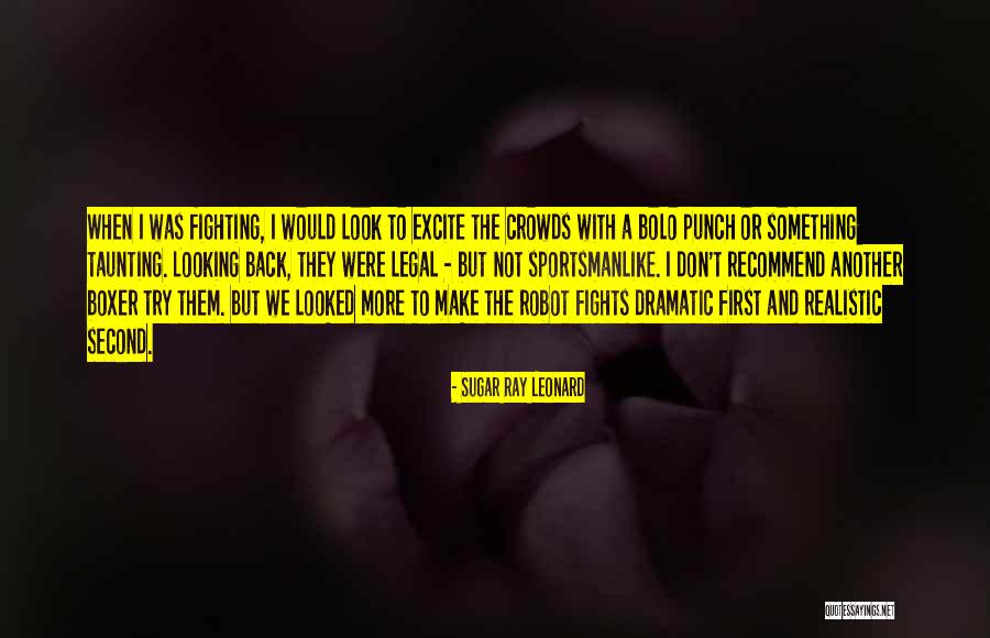 T Ray Quotes By Sugar Ray Leonard T Ray Quotes By Sugar Ray Leonard
