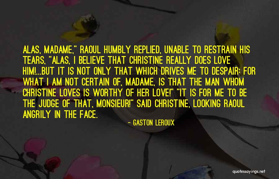 T Rbeli Rajzok Quotes By Gaston Leroux T Rbeli Rajzok Quotes By Gaston Leroux