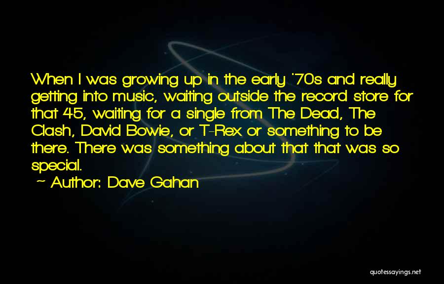 T Rex Quotes By Dave Gahan