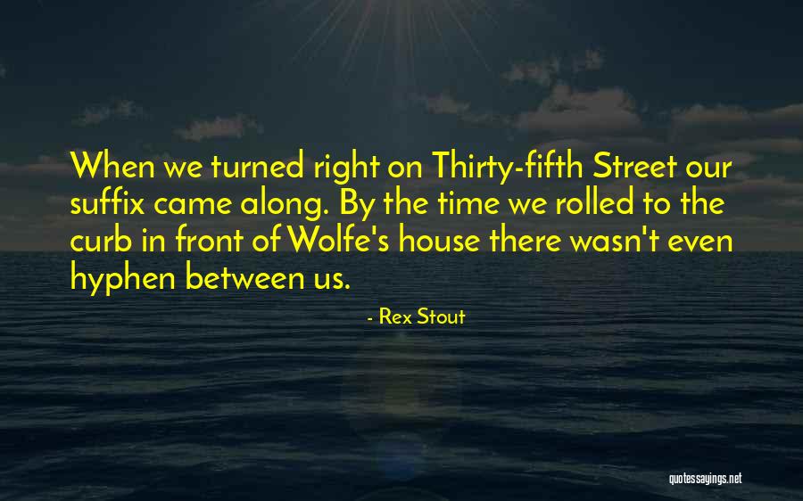 T Rex Quotes By Rex Stout