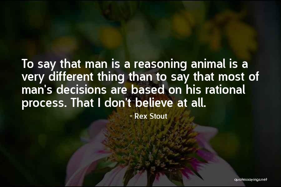 T Rex Quotes By Rex Stout