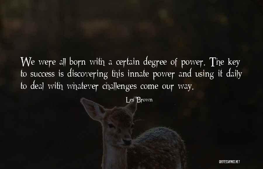 T Rklerin Islamiyete Ge Isi Quotes By Les Brown