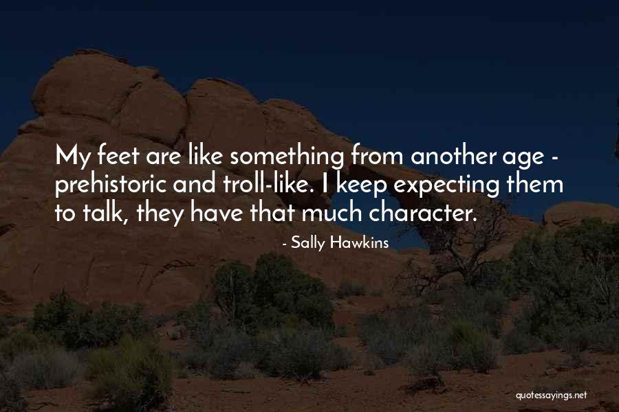 T Rklerin Kullandigi Alfabeler Quotes By Sally Hawkins T Rklerin Kullandigi Alfabeler Quotes By Sally Hawkins