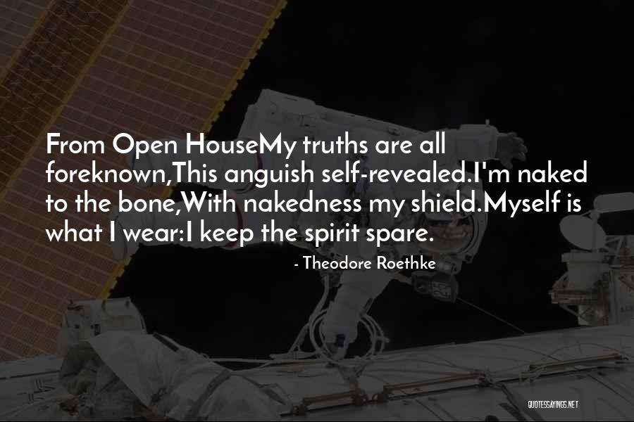 T Roethke Quotes By Theodore Roethke T Roethke Quotes By Theodore Roethke