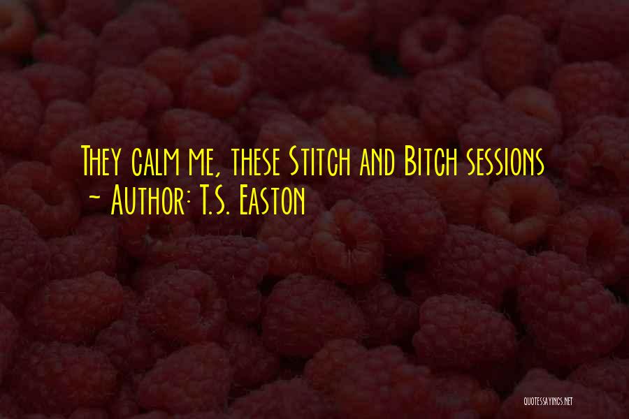 T.S. Easton Quotes 1265984