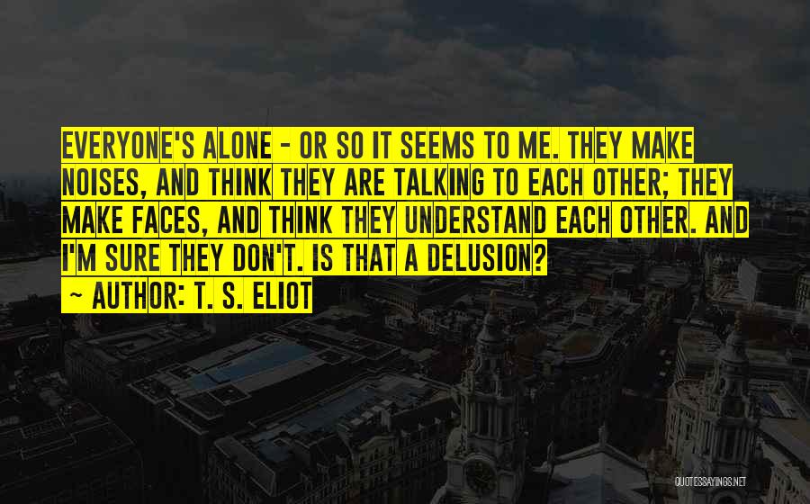 T. S. Eliot Quotes 1056368