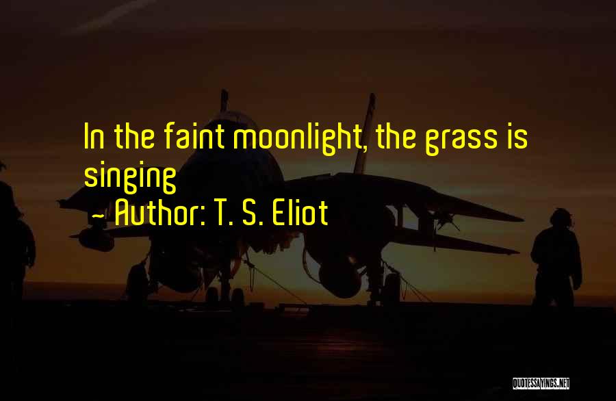 T. S. Eliot Quotes 1394496