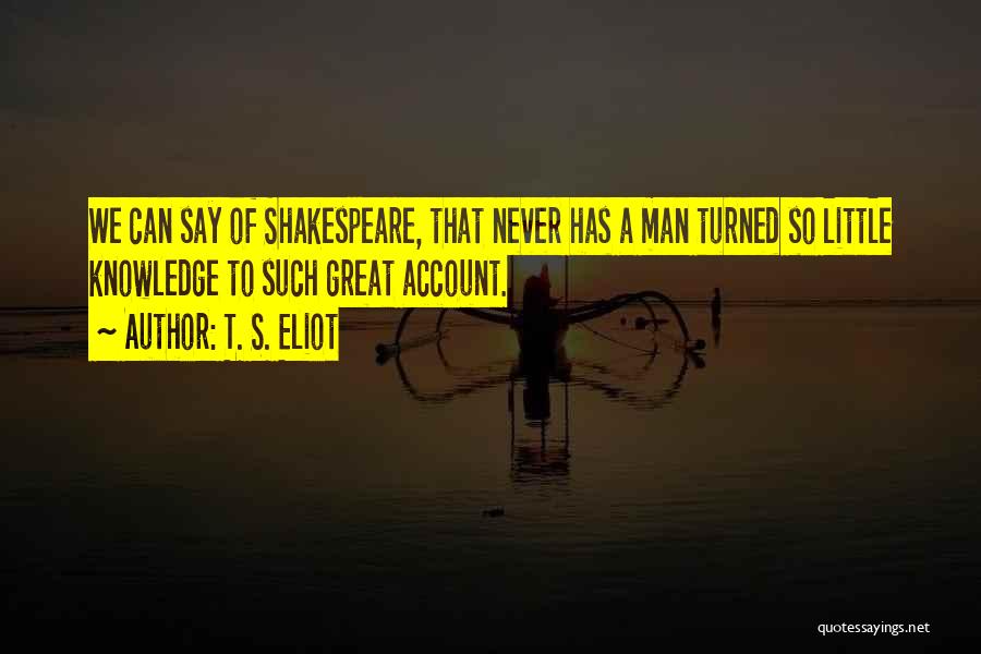 T. S. Eliot Quotes 1679474