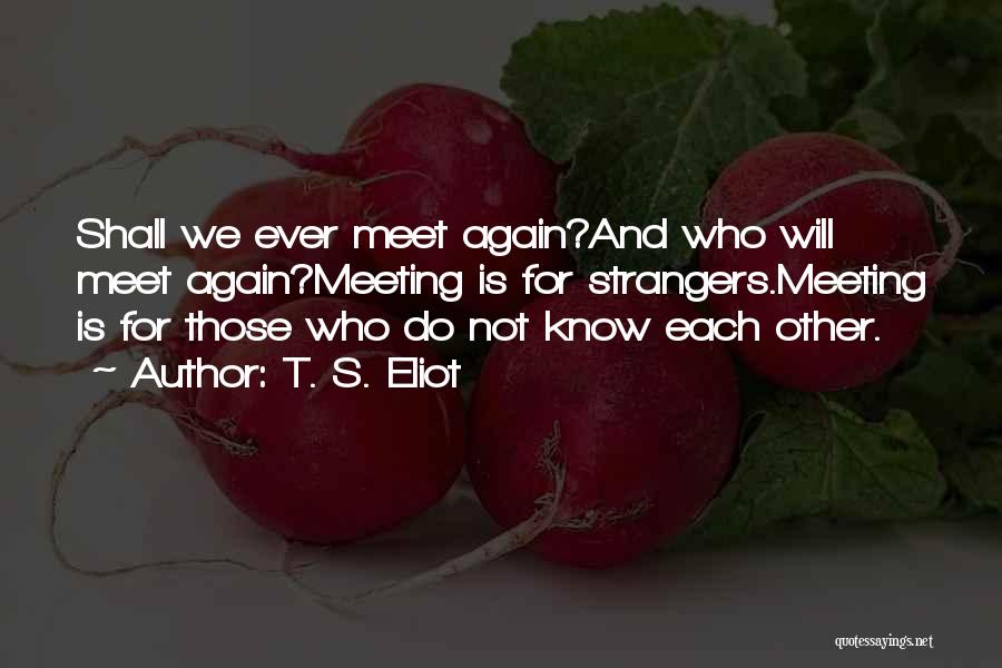 T. S. Eliot Quotes 1759855