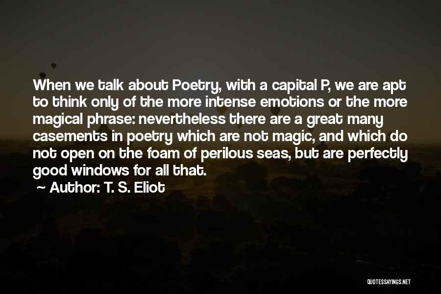 T. S. Eliot Quotes 768077