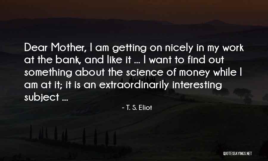 T. S. Eliot Quotes 802291