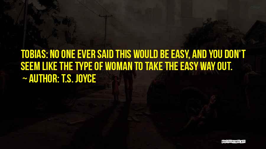 T.S. Joyce Quotes 325393