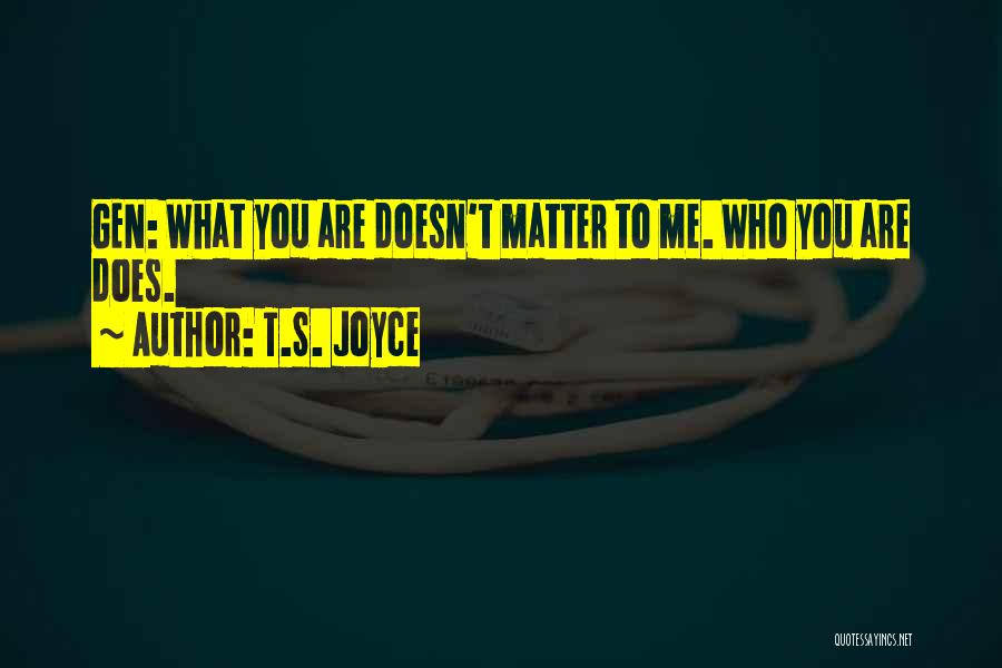 T.S. Joyce Quotes 631721