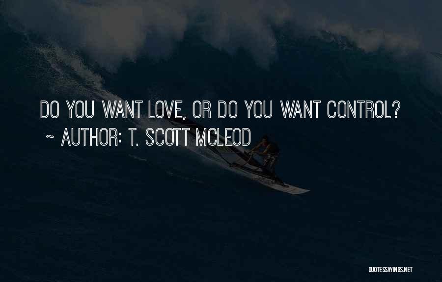 T. Scott McLeod Quotes 1028104