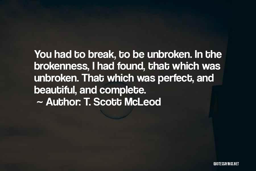 T. Scott McLeod Quotes 1637988