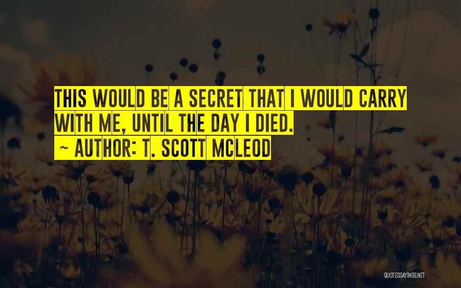 T. Scott McLeod Quotes 1706747