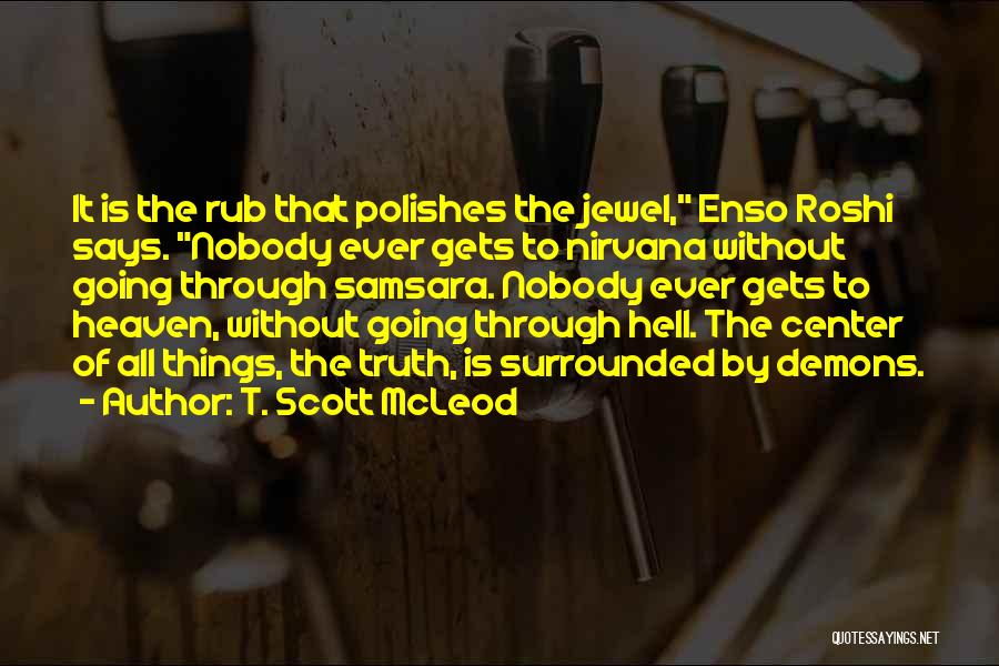 T. Scott McLeod Quotes 1966557