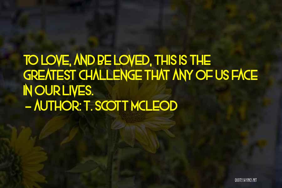 T. Scott McLeod Quotes 318507