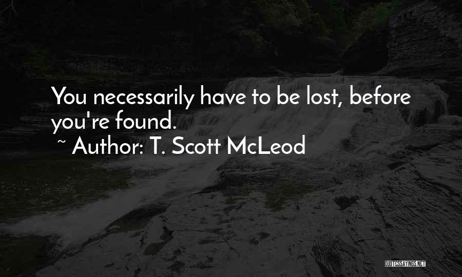 T. Scott McLeod Quotes 840364