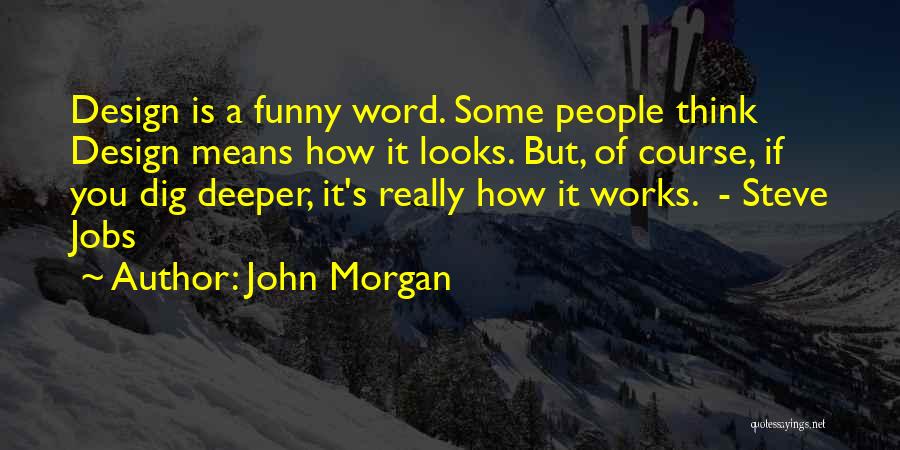 T-shirt Design Funny Quotes By John Morgan