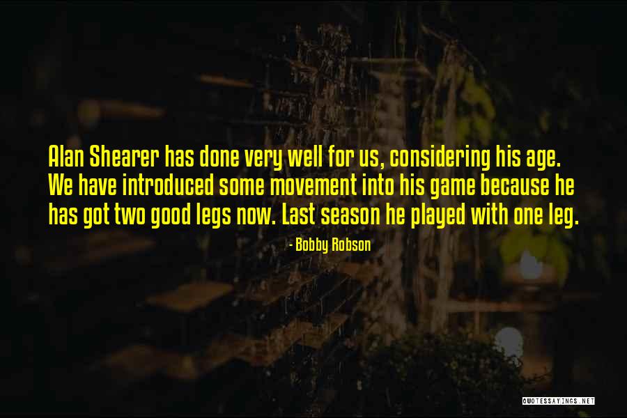 T Shirt Printing Quotes By Bobby Robson