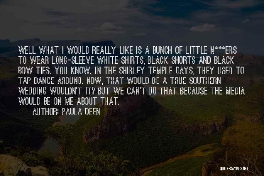 T Shirts Quotes By Paula Deen