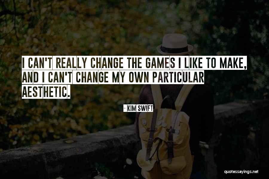 T Swift Quotes By Kim Swift T Swift Quotes By Kim Swift