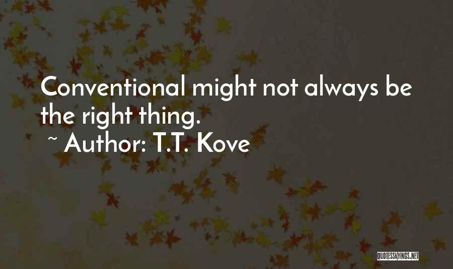 T.T. Kove Quotes 1414378