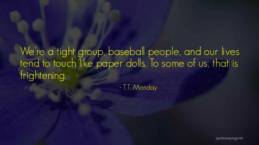 T.T. Monday Quotes 2235237