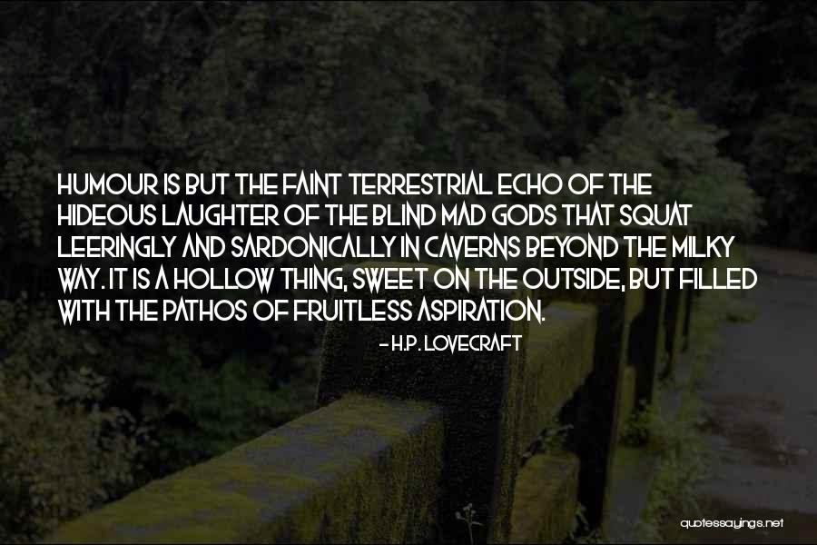 T. The Terrestrial Quotes By H.P. Lovecraft