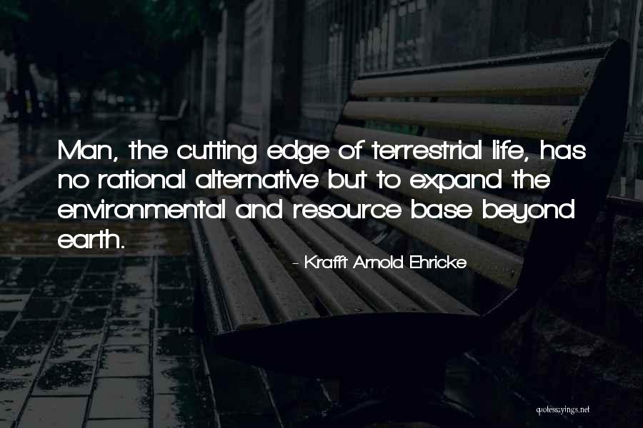 T. The Terrestrial Quotes By Krafft Arnold Ehricke