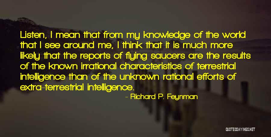 T. The Terrestrial Quotes By Richard P. Feynman