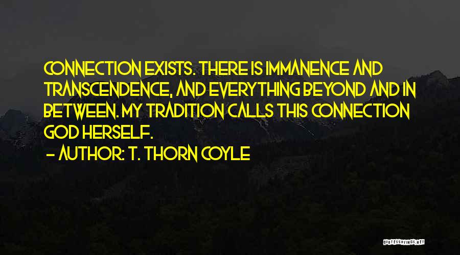 T. Thorn Coyle Quotes 1708496