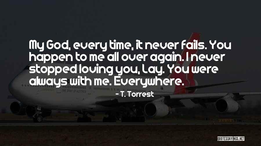 T. Torrest Quotes 1210032 T. Torrest Quotes 1210032