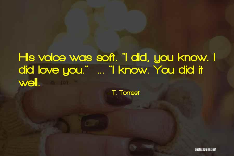 T. Torrest Quotes 1819323 T. Torrest Quotes 1819323